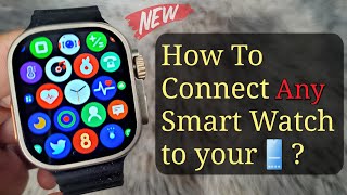 How To Connect ANY Chinese Smart Watch to Your Phone  New Step by Step 🔥 [upl. by Campney]