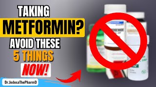 Taking METFORMIN 5 Things to Avoid If You Are Taking Metformin Now [upl. by Erick]