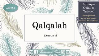 A Simple Guide to Tajweed  Lesson 3 Qalqalah [upl. by Rustie114]