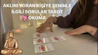 🧸💗 AKLINI YORAN O KİŞİYE SENİNLE İLGİLİ BİRKAÇ SORU SORDUM PART 1 TAROT OKUMASI [upl. by Judah865]