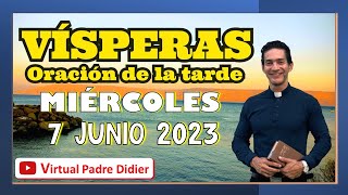 Vísperas de hoy Sábado 17 Agosto 2024 Oración de la tarde Padre Didier [upl. by Saunders]