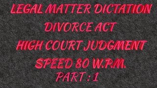 English Shorthand Dictation Legal Matter 80 WPM  Divorce Act  Volume 1 Exercise 4  Future Career [upl. by Eimar]