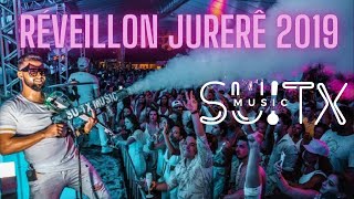 RÉVEILLON JURERÊ INTERNACIONAL 2019  AO VIVO  SUITX MUSIC [upl. by Atela]