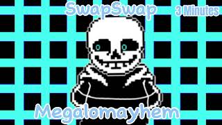 SwapSwapMegalomayhem 3 Minutes [upl. by Eeldivad413]