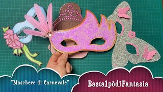 Maschere di Carnevale fai da te da fare anche con i bambini [upl. by Araccat]