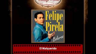 Felipe Pirela – El Malquerido [upl. by Harwill]