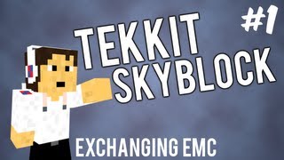 Tekkit SkyBlock  Part 1  Exchanging EMC [upl. by Nicram]