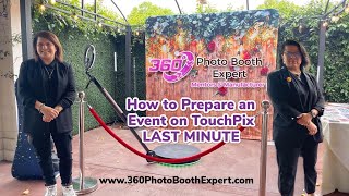 How to Prepare a 360 Photo Booth Event on TouchPix App LAST MINUTE with 360 Booth Expert LLC [upl. by Schurman]