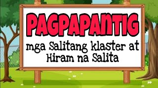 PAGPAPANTIG NG MGA SALITA Salitang Hiram Salitang Klaster at Salitang iisa baybay [upl. by Buzzell]