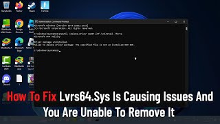 How To Fix Lvrs64Sys Is Causing Issues And You Are Unable To Remove It [upl. by Ydennek]