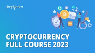 🔥 Cryptocurrency Full Course 2023  Cryptocurrency Course for Beginners 2023  Simplilearn [upl. by Yursa]