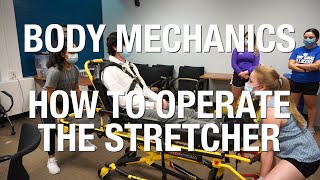 Lifting Mechanics and How to Operate the Stretcher [upl. by Ailedo]