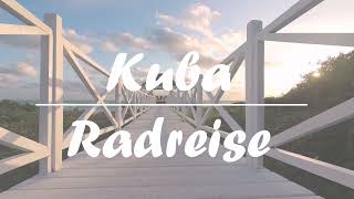 Radreise Kuba [upl. by Assili]