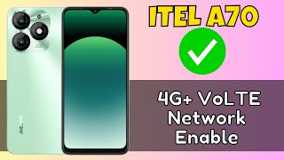 ITEL A70 4G VoLTE Network Enable [upl. by Acinaj]