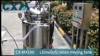 CX MX100 L Emulsification mixing tankmachine manufacturer factory mixing tank cxm [upl. by Nicholas247]