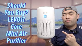 Should You Buy LEVOIT Core Mini Air Purifier [upl. by Sax]