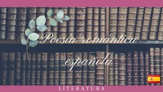 Poesía Romántica Española Autores y Poemas [upl. by Arrais]