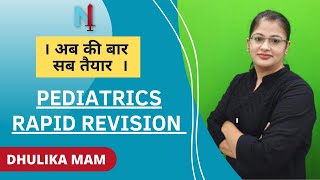 Pediatrics Rapid revision  Dhulika mam [upl. by Mal925]