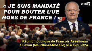 « Je suis mandaté pour bouter lUE hors de France  »  Réunion Publique de F Asselineau à Laxou [upl. by Lodnar]