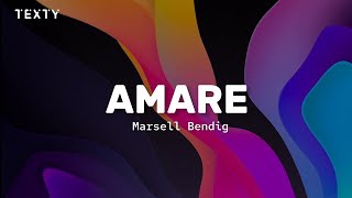 AMARE  Marsell Bendig  text [upl. by Edette211]