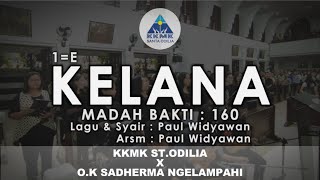 KELANA  KKMK StOdilia Paroki Citra Raya featOK Sadhrema Ngelampahi MB160 Paul Widyawan quotSATBquot [upl. by Eltsirhc476]