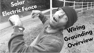 Solar Electric Fence Wire Installation Overview amp Grounding Out Repairs [upl. by Gerg]