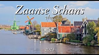 ZAANDAM amp ZAANSE SCHANS Vlog  Netherlands [upl. by Jilly]