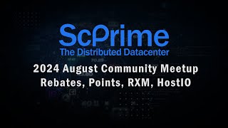 2024 August Meetup  ScPrime [upl. by Aittam]