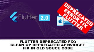 HOW TO FIX FLUTTER DEPRECATED API OR WIDGETS IN FLUTTER  MEMBER USE [upl. by Gavra]