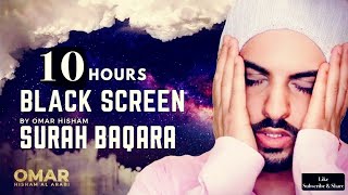 10 Hours Black Screen Quran Recitation by Omar Hisham  Be Heaven  Relaxation Sleep Stress Relief [upl. by Isak716]