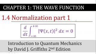 6 Normalization part 1  The Wave Function  Griffiths Quantum Mechanics [upl. by Aninat]