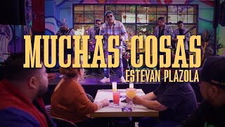 Estevan Plazola  Muchas Cosas Official Video [upl. by Shepard]