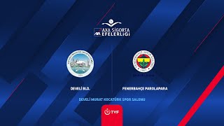 DEVELİ BLD  FENERBAHÇE PAROLAPARA AXA Sigorta Efeler Ligi [upl. by Hannahs169]