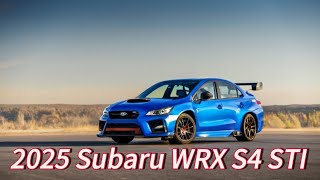 2025 Subaru WRX S4 STI The Ultimate Driving Experience [upl. by Odeen]