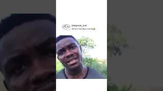 African hardest name 🤣 memes viral shorts jokes [upl. by Haven977]