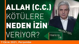 ALLAH KÖTÜLERE NEDEN İZİN VERİYOR  FİKİRLERİN DİLİ NECDET İÇEL  ASIM YILDIRIM [upl. by Osnohpla]