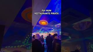 FUI NUM RESTAURANTE PIRATA☠️ [upl. by Adnamal125]