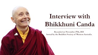 Interview with Bhikkhuni Canda  November 27th 2021 [upl. by Zacherie]