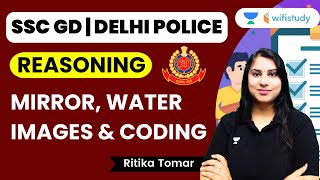 Mirror Water Images and Coding  Reasoning  Delhi Police Constable  SSC GD 2024  Ritika Tomar [upl. by Gunilla]