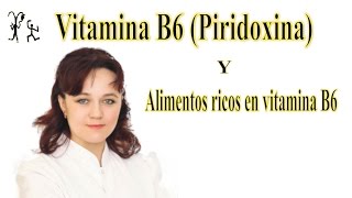 La vitamina B6 Alimentos ricos en piridoxina o vitamina b6 [upl. by Niabi]