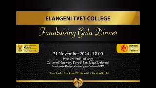 Elangeni TVET College Fundraising Gala Dinner 2024 [upl. by Mohandis]