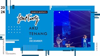 Aku Tenang  Fourtwnty Live Konser Yogyakarta [upl. by Ellynad]