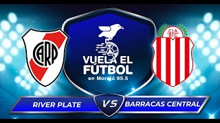 RIVER PLATE vs BARRACAS CENTRAL [upl. by Thorlie]