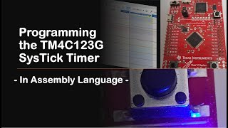 92 Programming the TM4C123G SysTick Timer  Using Assembly Language [upl. by Cho]