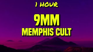 1 HOUR Memphis Cult  9MM Lyrics [upl. by Denn]