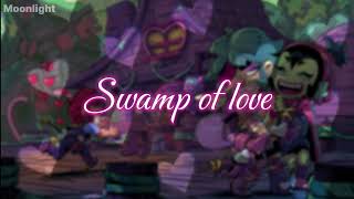 Brawl Stars Swamp Of Love Lyrics [upl. by Llemmart]