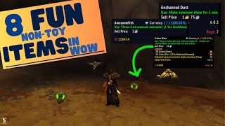 8 Fun NonToy Items in WoW [upl. by Noyk]