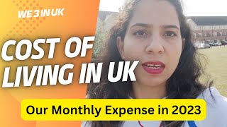 Our Monthly Expense in UK for a Family in 2023  Cost of living crisis in UK [upl. by Ariad]