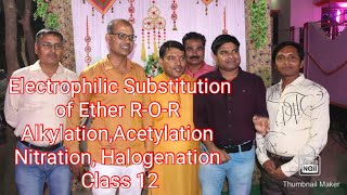 Electrophilic Substitution of Ether  Nitration Alkylation Acetylation  Halogenation Class 12th [upl. by Artemisa]