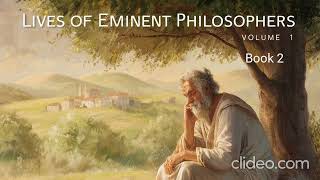 Lives of Eminent Philosophers Volume 1  Diogenes Laertius Book 2 Audio Reading [upl. by Searcy]